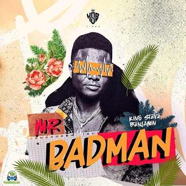 Album 'Mr Badman EP' by King Steve Benjamin (2024 Music Album)