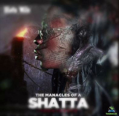 Album 'The Manacles Of a Shatta EP' by Charles Nii Armah Mensah Jr. (2020 Music Album)