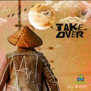 Album 'Take Over EP' by Adesanya Ajebiyi Dolapo (2022 Music Album)