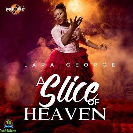 Album 'A Slice Of Heaven' by Lara George (2017 Music Album)