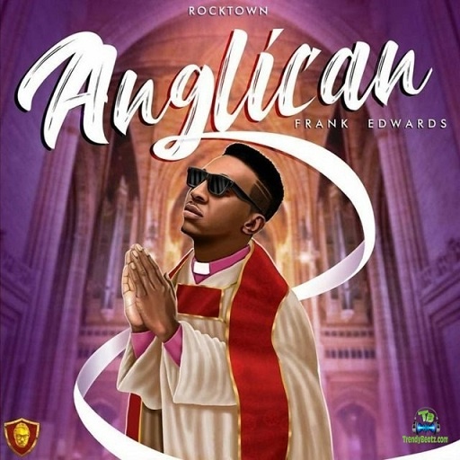 Album 'Anglican EP' by Frank Ugochukwu Edwards (2020 Music Album)