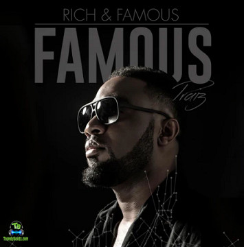 Album 'Rich And Famous' by Praise Ugbede Adejo (2014 Music Album)