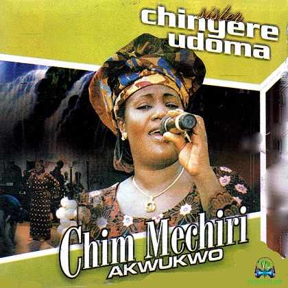 Album 'Chim Mechiri Akwukwo' by Chinyere Udoma (2014 Music Album)