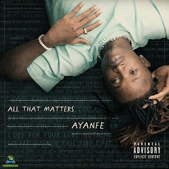 Album 'All That Matters' by Fasae Williams Oluwashola (2021 Music Album)