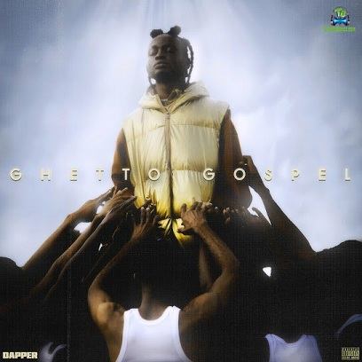 Album 'Ghetto Gospel' by Balogun Olamilekan (2023 Music Album)