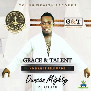 Album 'Grace &amp; Talent (No Man Is Self Made)' by Duncan Wene Mighty Okechukwu (2014 Music Album)