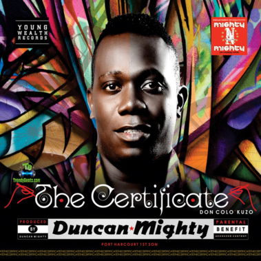 Album 'The Certificate' by Duncan Wene Mighty Okechukwu (2016 Music Album)